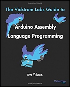 کتاب The Vidstrom Labs Guide to Arduino Assembly Language Programming