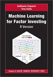 کتاب Machine Learning for Factor Investing: R Version (Chapman and Hall/CRC Financial Mathematics Series)