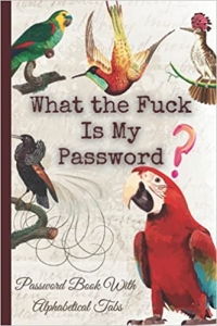 کتاب WHAT THE FUCK IS MY PASSWORD : Internet Password Logbook with Alphabetical Tabs: A Pocket Size Password Keeper, Organizer and Tracker, Funny White ... Stuffers