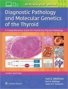 خرید اینترنتی کتاب Diagnostic Pathology and Molecular Genetics of the Thyroid: A Comprehensive Guide for Practicing Thyroid Pathology 3rd Edition