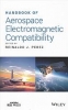 کتاب Handbook of aerospace electromagnetic compatibility