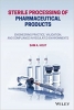 کتاب Sterile Processing of Pharmaceutical Products: Engineering Practice, Validation, and Compliance in Regulated Environments