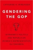 کتاب Gendering the GOP: Intraparty Politics and Republican Women's Representation in Congress