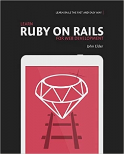کتاب Learn Ruby On Rails For Web Development: Learn Rails The Fast And Easy Way! 