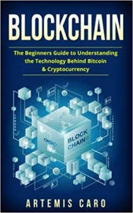 کتاب Blockchain: The Beginners Guide To Understanding The Technology Behind Bitcoin & Cryptocurrency (The Future of Money)