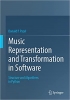 کتاب Music Representation and Transformation in Software: Structure and Algorithms in Python