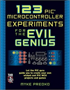 کتاب 123 PIC Microcontroller Experiments for the Evil Genius 