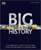 کتاب Big History: The Greatest Events of All Time From the Big Bang to Binary Code