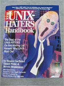 کتاب The UNIX Hater's Handbook: The Best of UNIX-Haters On-line Mailing Reveals Why UNIX Must Die!