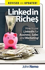 کتاب LinkedIn Riches: How To Use LinkedIn For Business, Sales and Marketing!