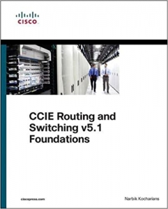 کتاب CCIE Routing and Switching v5.1 Foundations: Bridging the Gap Between CCNP and CCIE (Practical Studies) 1st Edition