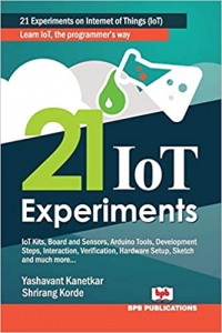 کتاب 21 IoT Experiments: Learn IoT, the Programmer’s way (English Edition)