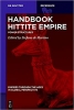 کتاب Handbook Hittite Empire: Power Structures (Empires Through the Ages in Global Perspective) 