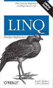 کتابLINQ Pocket Reference: Learn and Implement LINQ for .NET Applications (Pocket Reference (O'Reilly))