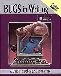 کتاب Bugs in Writing: A Guide to Debugging Your Prose Revised, Subsequent Edition