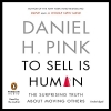 کتاب To Sell Is Human: The Surprising Truth about Moving Others 