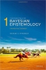 کتاب Fundamentals of Bayesian Epistemology 1: Introducing Credences