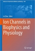 کتاب Ion Channels in Biophysics and Physiology (Advances in Experimental Medicine and Biology, 1349)