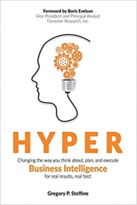 کتاب Hyper: Changing the way you think about, plan, and execute business intelligence for real results, real fast!