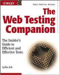 خرید اینترنتی کتاب The Web Testing Companion: The Insider&#39;s Guide to Efficient and Effective Tests اثر Lydia Ash and Lydia Ash