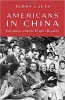 کتاب Americans in China: Encounters with the People's Republic