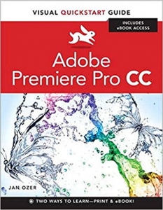  کتاب Adobe Premiere Pro CC: Visual Quickstart Guide (Visual Quickstart Guides)