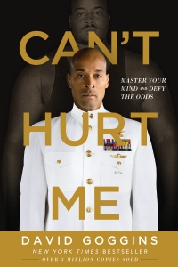 Can't Hurt Me: Master Your Mind and Defy the Odds 