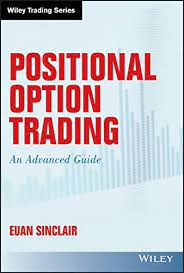 Positional Option Trading: An Advanced Guide (Wiley Trading) 1st Edition
