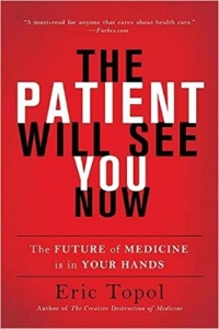 کتاب The Patient Will See You Now: The Future of Medicine Is in Your Hands