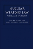 کتاب Nuclear Weapons Law: Where Are We Now?