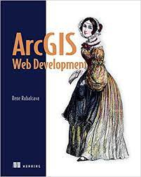 خرید اینترنتی کتاب ArcGIS Web Development 1st Edition اثر Rene Rubalcava