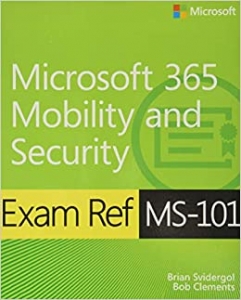 کتاب Exam Ref MS-101 Microsoft 365 Mobility and Security 1st Edition