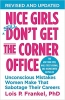 جلد سخت رنگی_کتاب Nice Girls Don't Get the Corner Office: Unconscious Mistakes Women Make That Sabotage Their Careers (A NICE GIRLS Book) 