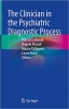 کتاب The Clinician in the Psychiatric Diagnostic Process