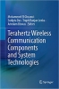 کتاب Terahertz Wireless Communication Components and System Technologies