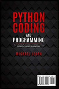 کتاب Python Coding and Programming: Start to learn the hard core of computer programming, data analysis and coding project in python