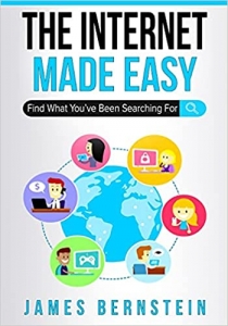 کتابThe Internet Made Easy: Find What You've Been Searching For (Computers Made Easy)