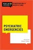 کتاب Psychiatric Emergencies (What Do I Do Now Emergency Medicine)