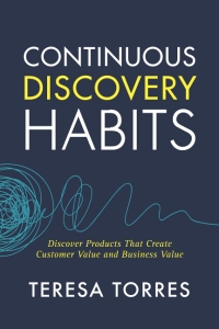 جلد معمولی سیاه و سفید_کتاب Continuous Discovery Habits: Discover Products that Create Customer Value and Business Value 
