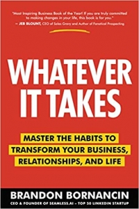 جلد سخت رنگی_کتاب Whatever It Takes: Master the Habits to Transform Your Business, Relationships, and Life 