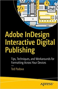  کتاب Adobe InDesign Interactive Digital Publishing: Tips, Techniques, and Workarounds for Formatting Across Your Devices