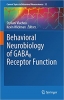 کتاب Behavioral Neurobiology of GABAB Receptor Function (Current Topics in Behavioral Neurosciences, 52)