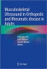 کتاب Musculoskeletal Ultrasound in Orthopedic and Rheumatic disease in Adults: Semiology – Pathologic patterns – Therapy control and Guidance