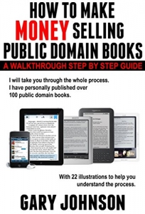 کتاب HOW TO MAKE MONEY SELLING PUBLIC DOMAIN BOOKS: A Walkthrough Step by Step Guide, with 22 illustrations.