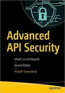 کتاب Advanced API Security: OAuth 2.0 and Beyond