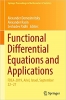 کتاب Functional Differential Equations and Applications: FDEA-2019, Ariel, Israel, September 22–27 (Springer Proceedings in Mathematics & Statistics, 379)