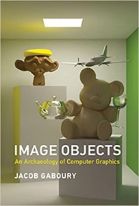 کتاب Image Objects: An Archaeology of Computer Graphics