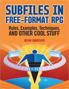 کتابSubfiles in Free-Format RPG: Rules, Examples, Techniques, and Other Cool Stuff 