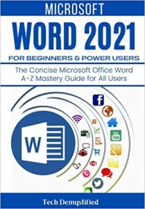 جلد معمولی سیاه و سفید_کتاب MICROSOFT WORD 2021 FOR BEGINNERS & POWER USERS: The Concise Microsoft Office Word A-Z Mastery Guide for All Users
