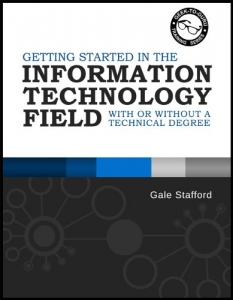 کتاب Getting Started in the Information Technology Field: With or Without a Technical Degree (Geek to Guru Training Series Book 1)